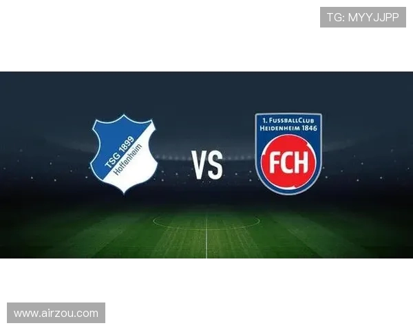 霍芬海姆对阵海登海姆 克拉马里奇曹法尔首发 阿尔扬伊布拉希莫维奇多施出战